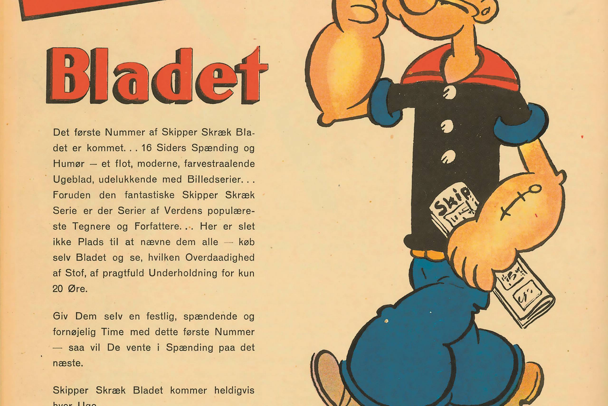 Annonce for Skipper Skræk nr. 1 1938, Danmarks første tegneserieblad med blandet indhold. I 1950’erne blev det sammen med Kong Kylie skydeskive for århundredets voldsomste kampagne mod popmedier. 